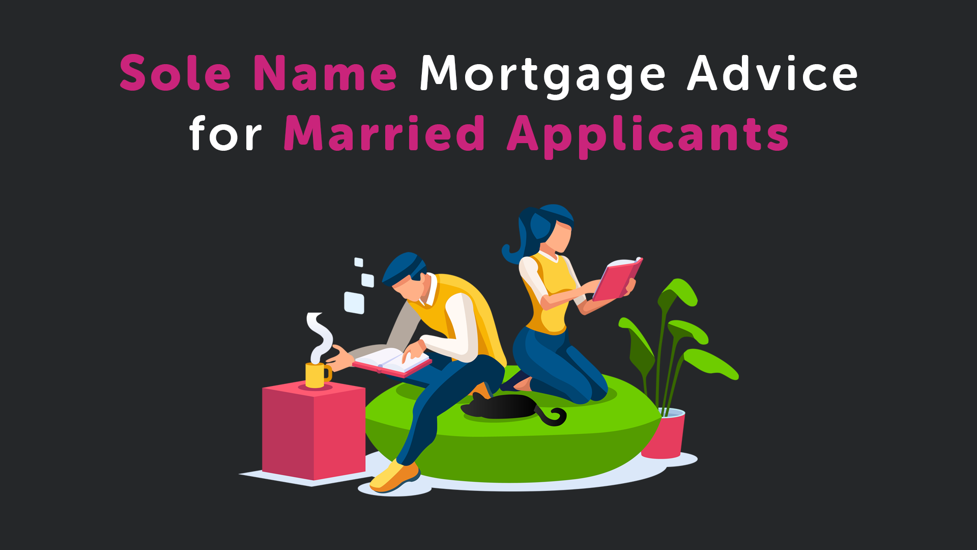 Sole Name Mortgage Advice for a Married Applicant in Birmingham