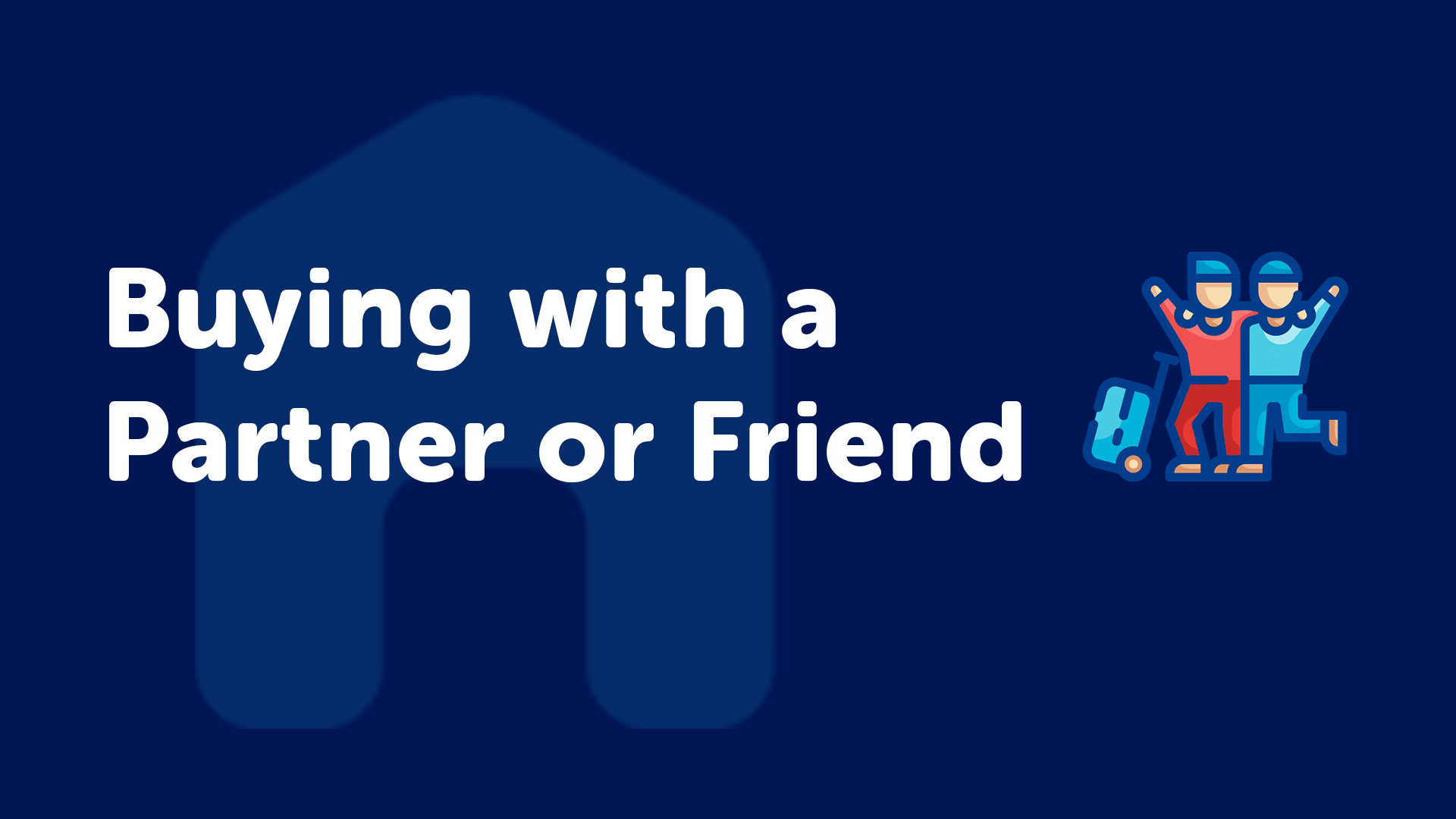 Buying a Property with a Friend or Partner in Birmingham?